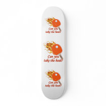 Take the Heat Flaming Ping Pong Skate Boards