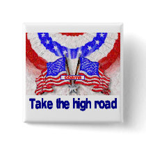 Take the high Road Button
