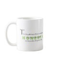 Take the Path that is Honest mugs