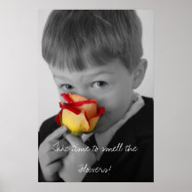 Take time to smell the Flowers! Print