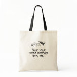 Take your little brother canvas bag