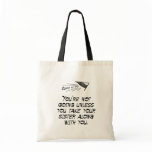 Take your sister bag