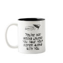Take your sister mugs