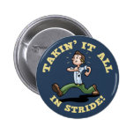 Takin' It All In Stride Pin