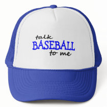 Talk Baseball To Me Hats