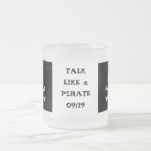 Talk Like a Pirate Day  Mug