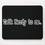 talk nerdy to me mousepads