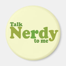 Talk nerdy to me refrigerator magnet