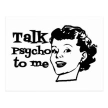 Talk Psycho To Me - Funny Retro Lady Postcards