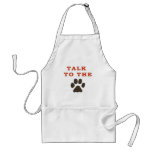 TALK TO THE PAW APRONS