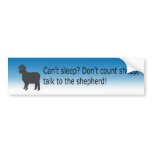 talk to the shepherd - Bumper Sticker