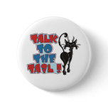 Talk to the Tail! Button
