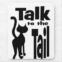 Talk to the Tail Mousepads
