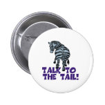 Talk to the Tail Zebra Pin
