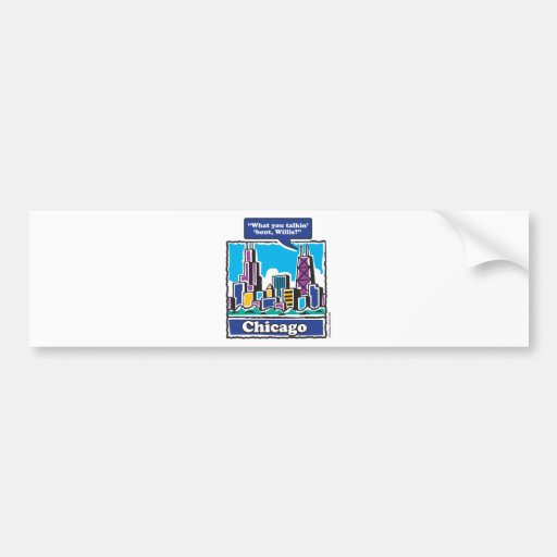 TALKIN-BOUT-WILLIS BUMPER STICKERS