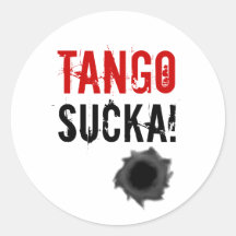 Tango sucka! sticker with bullet hole
