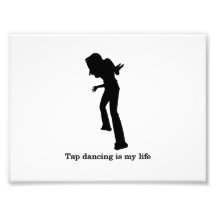 Tap dancing is my life photographic print