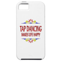 Tap Dancing Makes Life Happy iPhone 5 Case