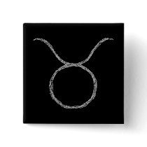 Taurus. Zodiac Astrology Sign. Black. Pinback Button