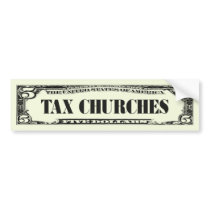 Tax Churches Bumper Stickers