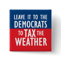 Tax The Weather Button
