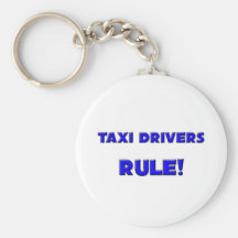 Taxi Drivers Rule! Keychain