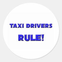 Taxi Drivers Rule! Round Stickers