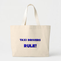Taxi Drivers Rule! Tote Bags