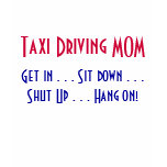 Taxi Driving Mum t-shirts