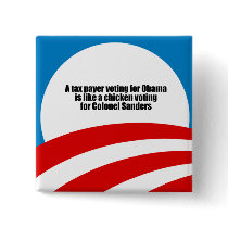 Taxpayer voting for Obama is like a chicken Button