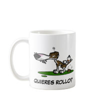 TAZA QUIERES ROLLO?