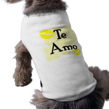 Te Amo - Spanish - I Love You Pet Clothes