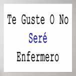 Te Guste O No Sere Enfermero Poster