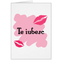 Te iubesc - Romanian I love you Greeting Card