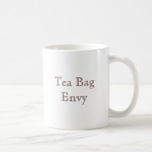 Tea Bag Envy Coffee Mugs