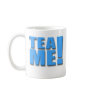 TEA ME!  -   Blue Mug