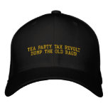 TEA PARTY TAX REVOLT DUMP THE OLD BAGS! - Hat embroidered hats