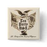 Tea Party USA, Life Liberty, Pursuit of Happiness buttons