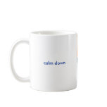 Tea Time - "Calm Down" mugs