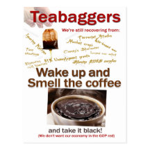 Teabagger Smell the Coffee. Postcard