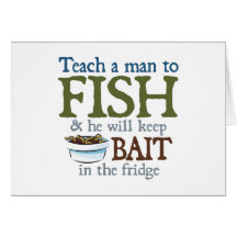 Teach A Man To Fish Greeting Card
