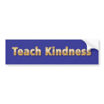 Teach Kindness bumper stickers