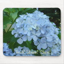 Teach Learn Share Teachers mousepad Hydrangeas