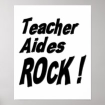Teacher Aides Rock! Poster Print