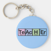 Teacher made of Elements Key Chains