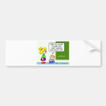 teacher making algebra up in school bumper sticker