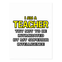 Teacher...Superior Intelligence Postcard