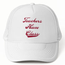 Teachers Have  Class Red Tshirts and Gifts Mesh Hats