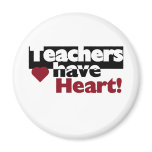 Teachers Have Heart Refrigerator Magnets