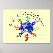 Teachers Make a World Posters & Prints